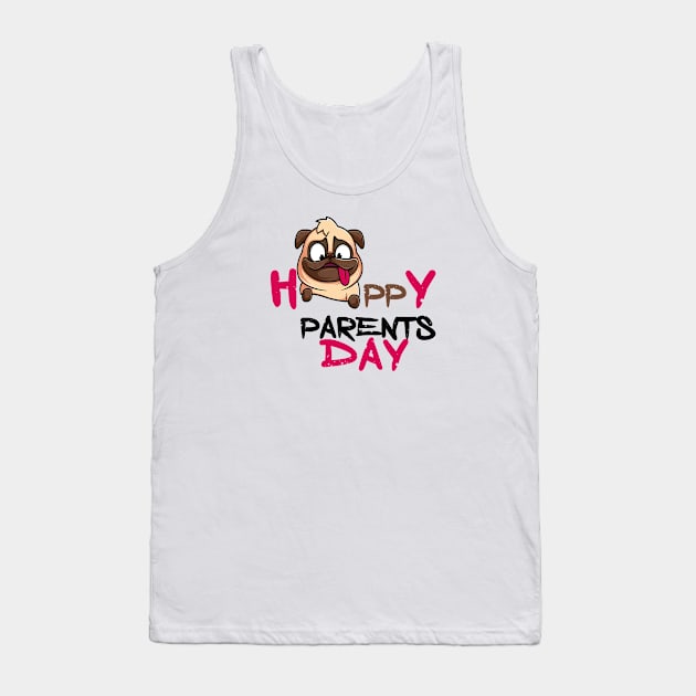 Happy Parents Day Tank Top by Otaka-Design